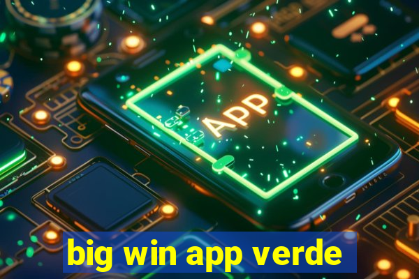 big win app verde